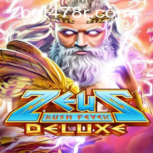 Discover the Thrilling World of ZeusRushFeverDeluxe with BET478